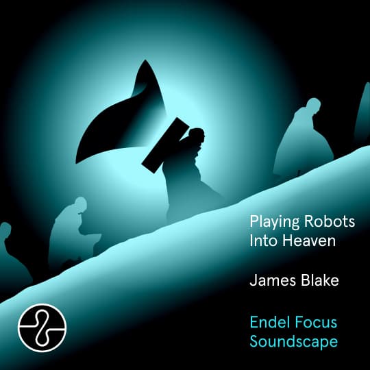 James Blake x Endel - Playing Robots Into Heaven